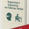 Segurança e Ergonomia em Fábricas Têxteis